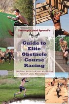 Strength & Speed's Guide to Elite Obstacle Course Racing