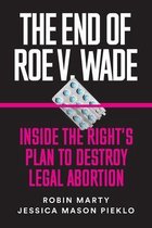 The End Of Roe V. Wade