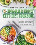 The Ultimate 5-Ingredient Keto Diet Cookbook