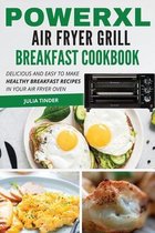 PowerXL Air Fryer Grill Breakfast Cookbook