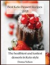 Best Keto Dessert Recipes 2021