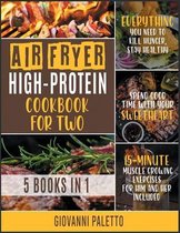 Air Fryer High-Protein Cookbook for Two [5 IN 1]