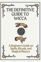 The definitive guide to Wicca