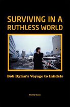 Bob Dylan: Surviving in a Ruthless World