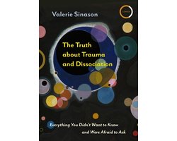 Omslag van The Truth about Trauma and Dissociation