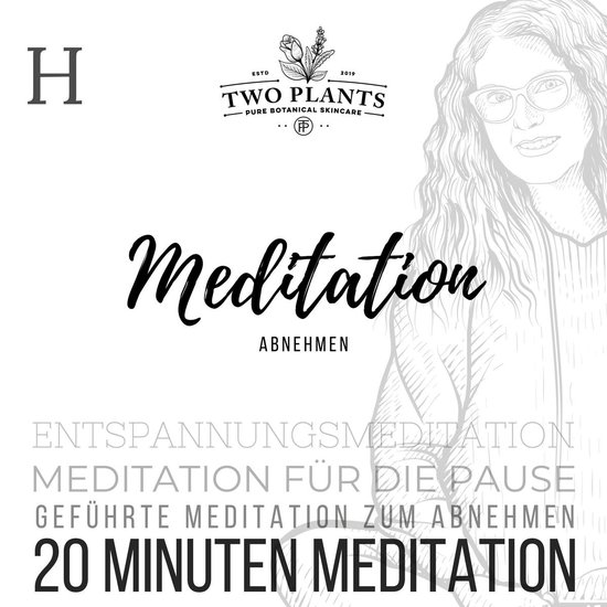 Meditation Abnehmen - Meditation H - 20 Minuten Meditation - cover