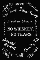No Whiskey, No Tears