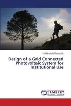 Design of a Grid Connected Photovoltaic System for Institutional Use