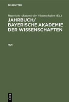 Jahrbuch/ Bayerische Akademie Der Wissenschaften. 1926