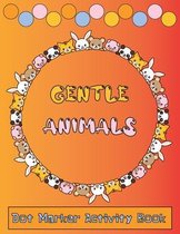 Dot Marker Activity Book Gentle Animals