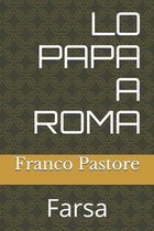 Lo Papa a Roma