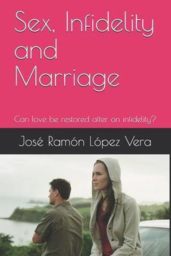 Sex, Infidelity and Marriage - cover