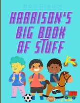 Harrison's Big Book of Stuff