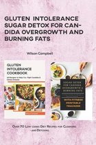 Gluten Intolerance Sugar Detox for Candida Overgrowth and Burning Fats