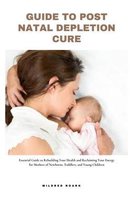 Guide to Post natal Depletion Cure