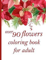 over 90 flowers coloring book for adult