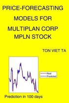 Price-Forecasting Models for Multiplan Corp MPLN Stock