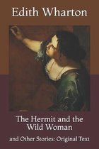 The Hermit and the Wild Woman: and Other Stories