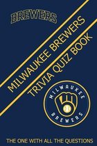 Milwaukee Brewers Trivia Quiz Book