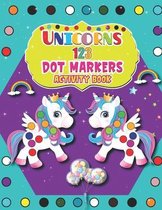 Unicorns 123 Dot Markers Activity Book