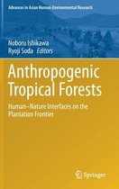 Anthropogenic Tropical Forests
