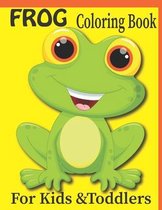 FROG Coloring Book For Kids &Toddlers