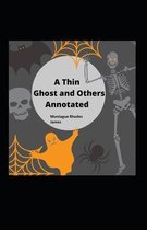 A Thin Ghost and Others Annotated