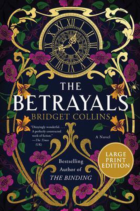 Boekomslag van 'The Betrayals' door Bridget Collins met een donkerblauwe achtergrond, gouden ornamenten, bloemen en een klok.