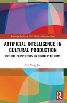 Routledge Studies in New Media and Cyberculture- Artificial Intelligence in Cultural Production