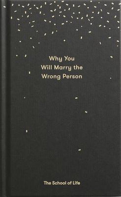 Why You Will Marry The Wrong Person Essay Books A Pessimist S Guide To Marriage