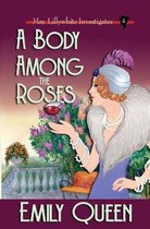 A Body Among the Roses