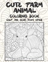 Cute Farm Animal - Coloring Book - Calf, Pig, Goat, Pony, other