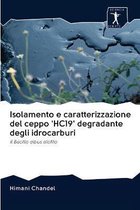 Isolamento e caratterizzazione del ceppo 'HC19' degradante degli idrocarburi