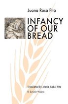 Infancy of Our Bread