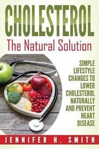 Cholesterol: The Natural Solution