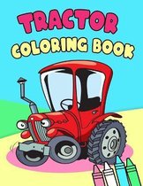 Tractor Coloring Book: Over 100 Pages, Big & Simple Images For Beginners Learning How To Color (Bonus