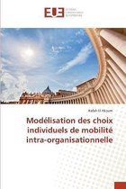 Modélisation des choix individuels de mobilité intra-organisationnelle