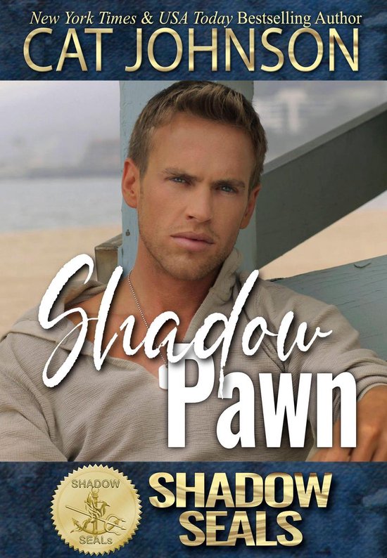 Shadow SEALs 1 Shadow Pawn (ebook), Cat Johnson 1230004622680