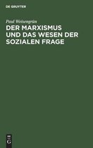 Der Marxismus Und Das Wesen Der Sozialen Frage