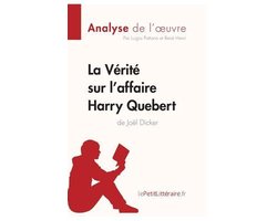 La Vérité sur l'affaire Harry Quebert (Analyse de l'oeuvre)