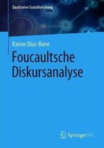 Qualitative Sozialforschung- Foucaultsche Diskursanalyse