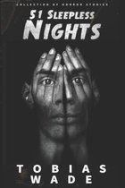 Horror Stories: 51 Sleepless Nights