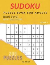 Sudoku - Hard Level / Puzzle Book For Adults - 200 Puzzles with Solutions: Best Gift Idea/Brain Games