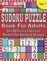 Sudoku Puzzle Book For Adults: Over 80 Puzzles And Solutions: Perfect Gift for Love One to Keep Mind Busy With Mix Sudoku Puzzles