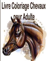 Livre Coloriage Chevaux pour Adulte: 50 dessins de chevaux unilatéraux livre de coloriage de cheval anti-stress pour cadeau adulte pour coloriage de c