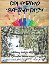 COLORING PARADISE Coloring book for adults with sunsets, paradise beaches, sacred mountains to distract your mind and relax