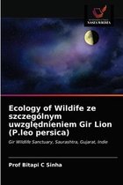 Ecology of Wildife ze szczególnym uwzględnieniem Gir Lion (P.leo persica)
