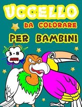 uccello da colorare per bambini 3-8 anni: Libro divertente per bambini con disegni da colorare, Disegni e Motivi Rilassanti contro lo Stress regalo di