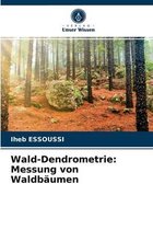 Wald-Dendrometrie