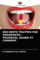 Des Dents Traitées Par Endodontie
